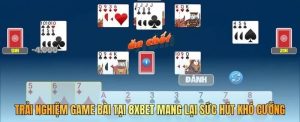 Game bài đổi thưởng tại 8Xbet
