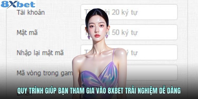 Hướng dẫn đăng ký tài khoản 8Xbet nhanh chóng