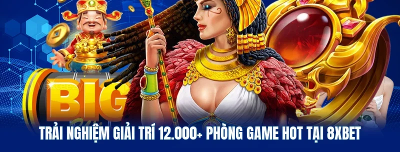 Kho trò chơi cá cược đa dạng tại 8Xbet