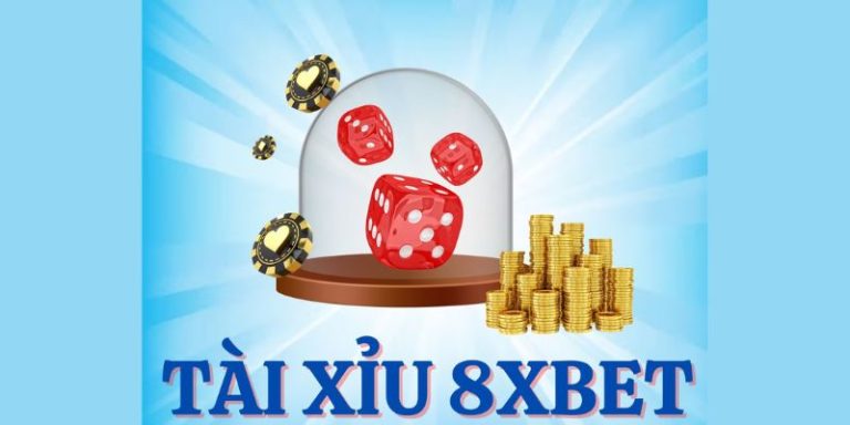 Tài xỉu online tại 8Xbet